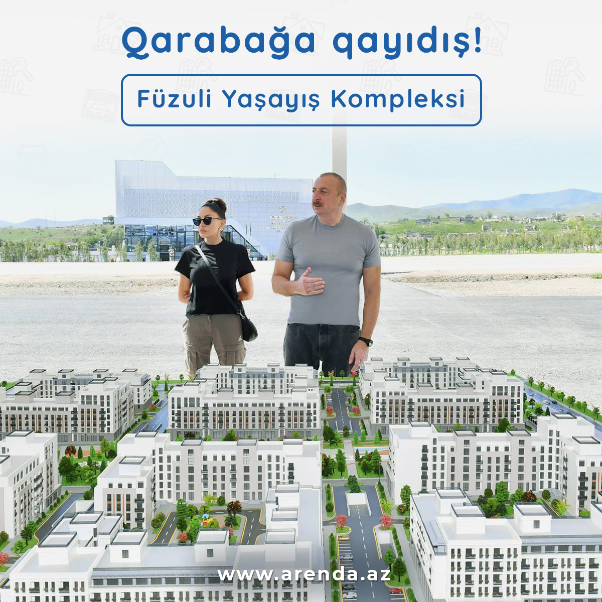 Qarabağa qayıdış! Füzuli Yaşayış kompleksi